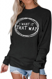 Dresswel Women I Want It That Way Sweatshirt