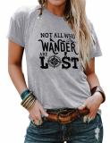 Dresswel Women Not All Who Wander Are Lost T-Shirt