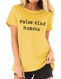 Dresswel Women Raise Kind Human T-Shirt