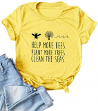 Women Help More Bees Plant More Trees Clean The Seas Letter Print Graphic Tee Shirt